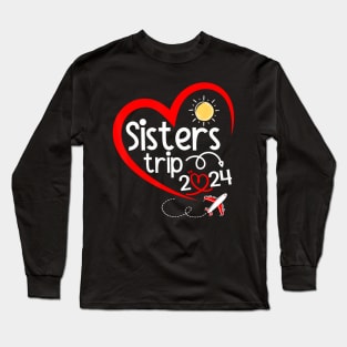 Sisters Trip 2024 Heart Summer Travel Sisters Girls Weekend Long Sleeve T-Shirt